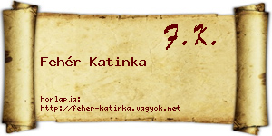 Fehér Katinka névjegykártya